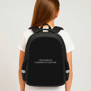 I Was Born In A Messed Up Century Backpack 4
