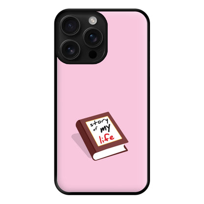 Story Of My Life Phone Case for iPhone 16 Pro Max