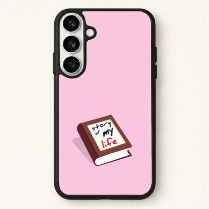 Story Of My Life Phone Case for Galaxy S26 Plus