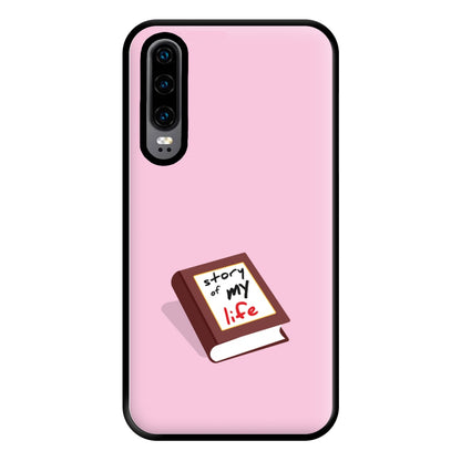 Story Of My Life Phone Case for Huawei P30