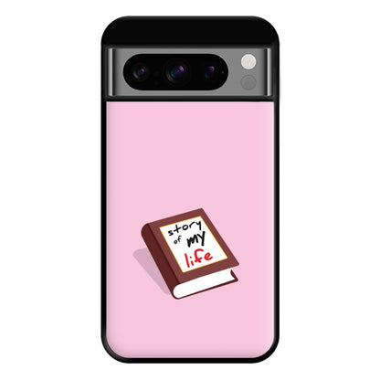 Story Of My Life Phone Case for Google Pixel 8 Pro