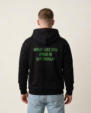 What Are You Doing In My Swamp - Green Ogre Hoodie 1