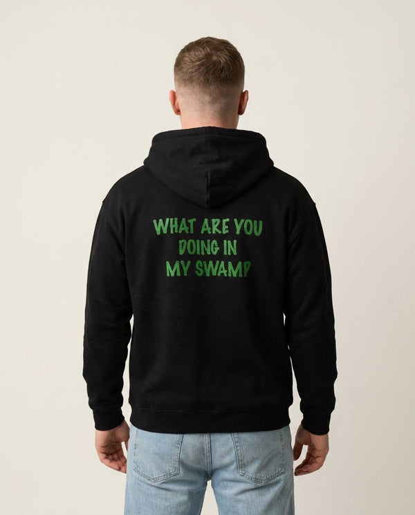 What Are You Doing In My Swamp - Green Ogre Hoodie — Black Back, worn