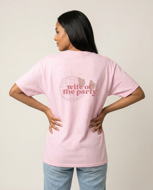 Wife Of The Party - Bridal T-Shirt — Pink Back, worn