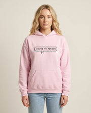 You're My Person - Grey's Hoodie 2