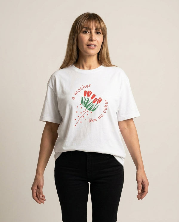 A Mother Like No Other T-Shirt — White Front, worn
