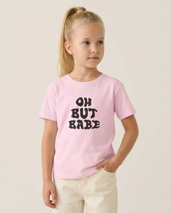 Oh But Babe Kids T-Shirt — Pink Front, worn