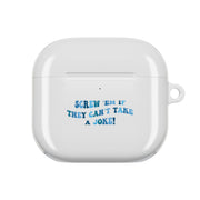Screw Em If They Can't Take A Joke AirPods Case 4