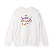 Maybe I'm Too Emotional Sweatshirt 7