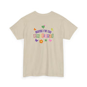 Maybe I'm Too Emotional T-Shirt 9