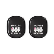You Can't Sit With Us Ghosts AirPods Max Case 3
