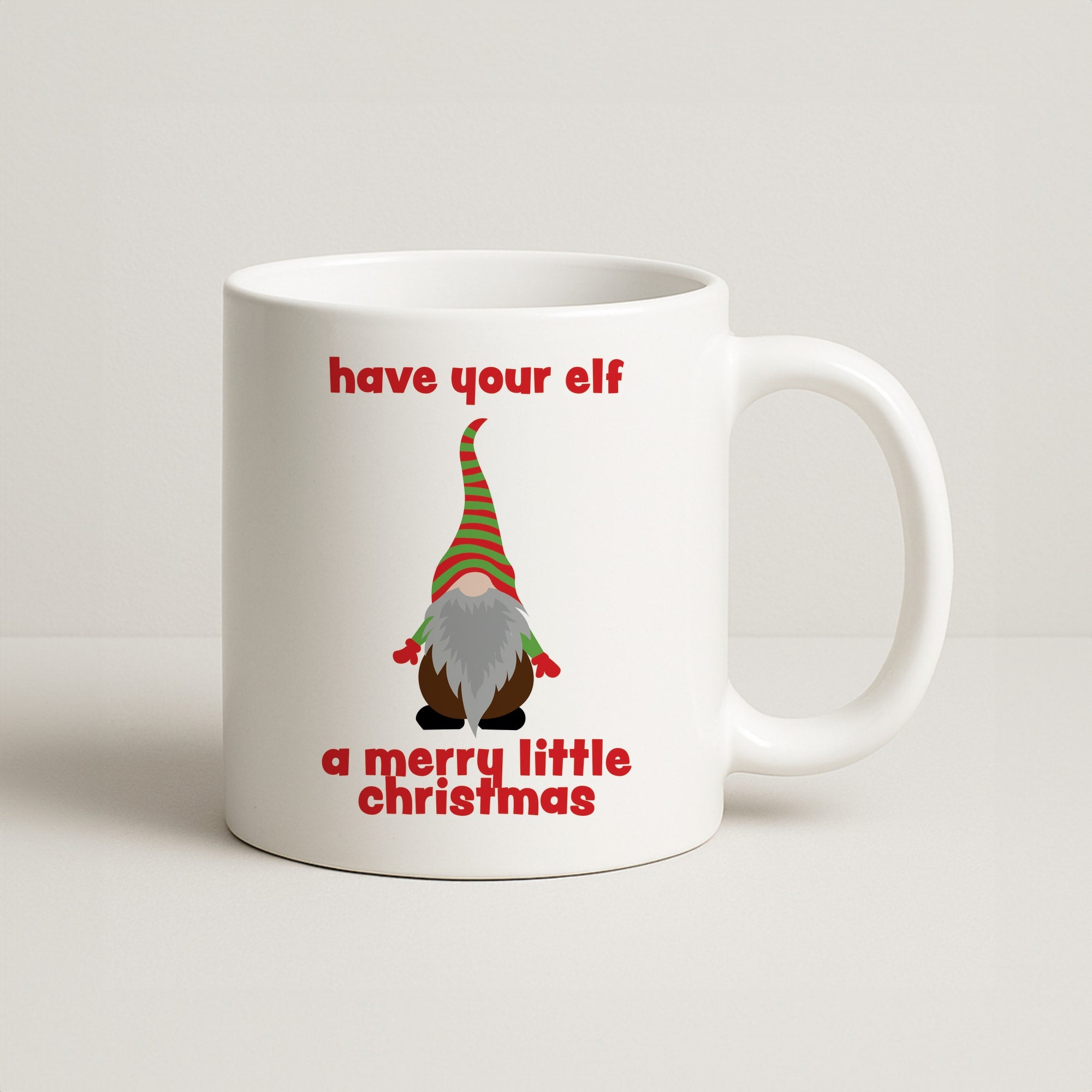 Have Your Elf A Merry Little Christmas Coffee Mug
