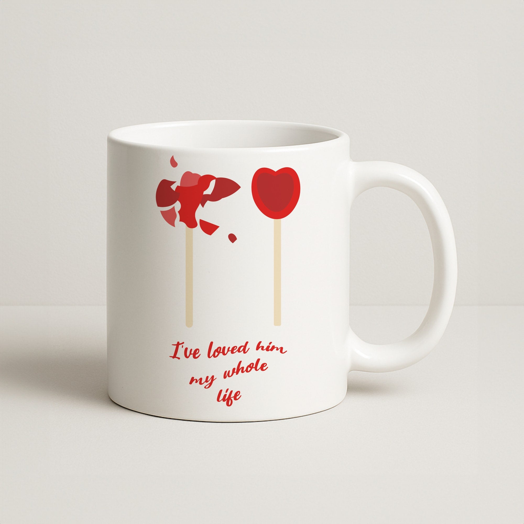 I've Loved Him My Whole Life Coffee Mug
