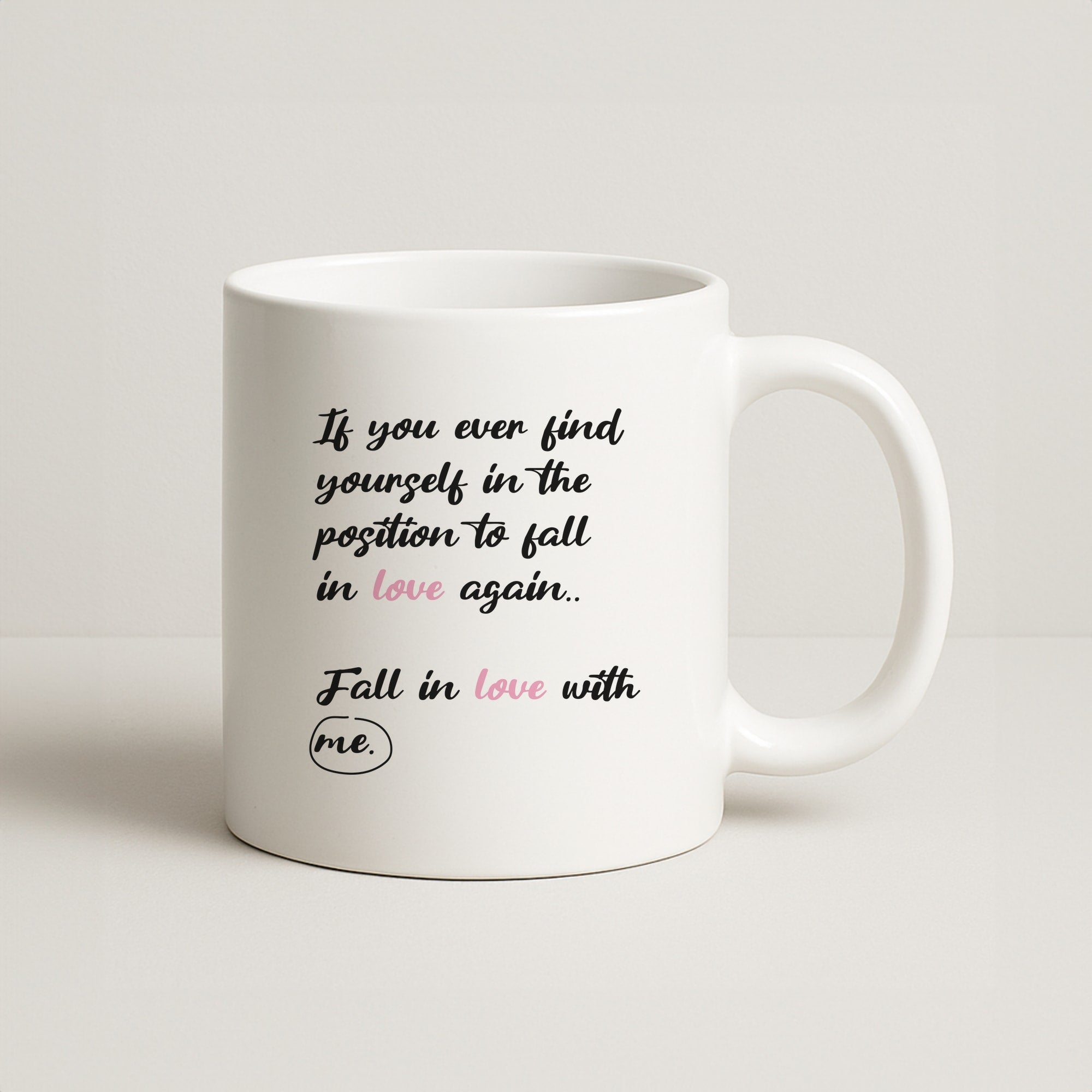 Fall In Love With Me Coffee Mug