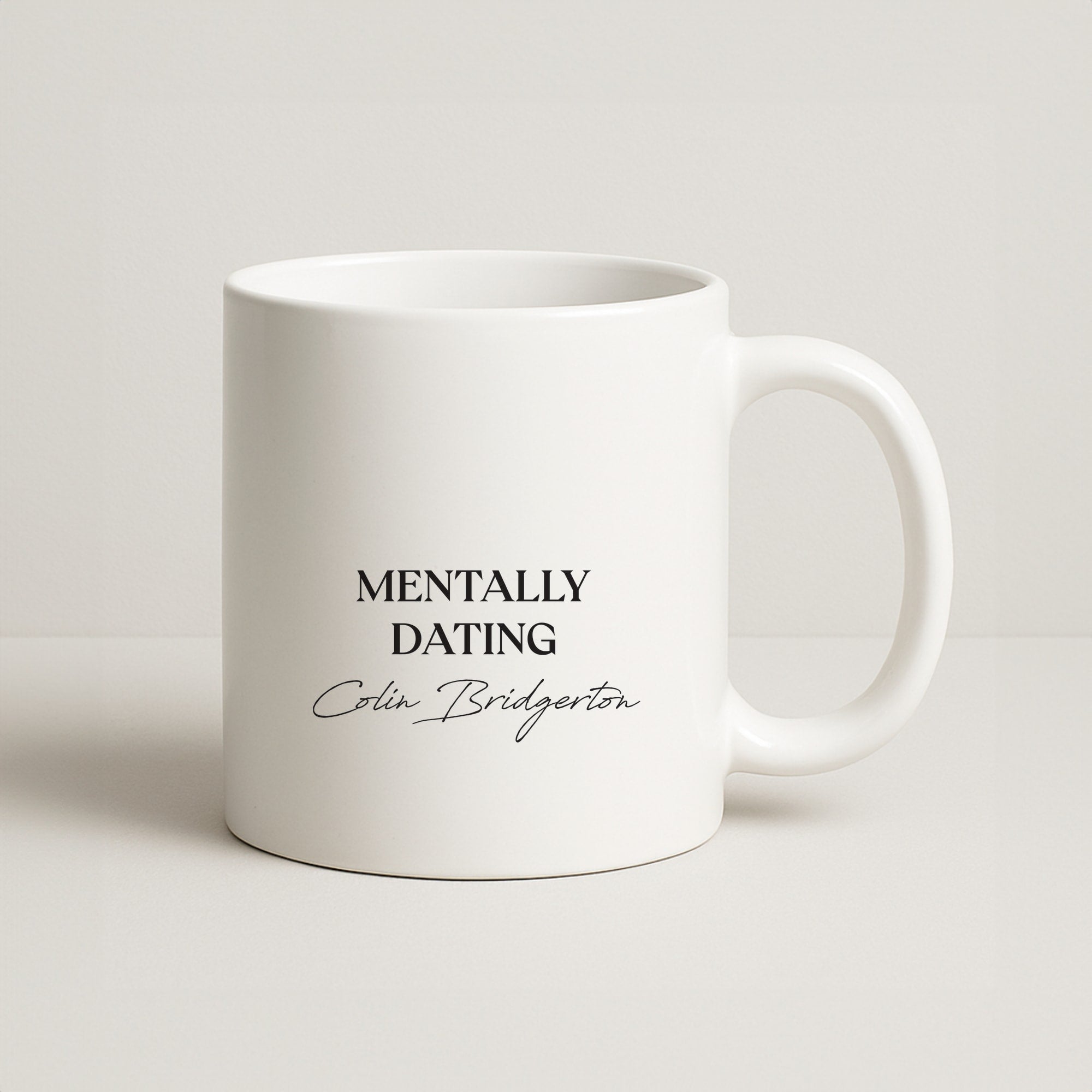 Mentally Dating Colin Bridgerton Coffee Mug