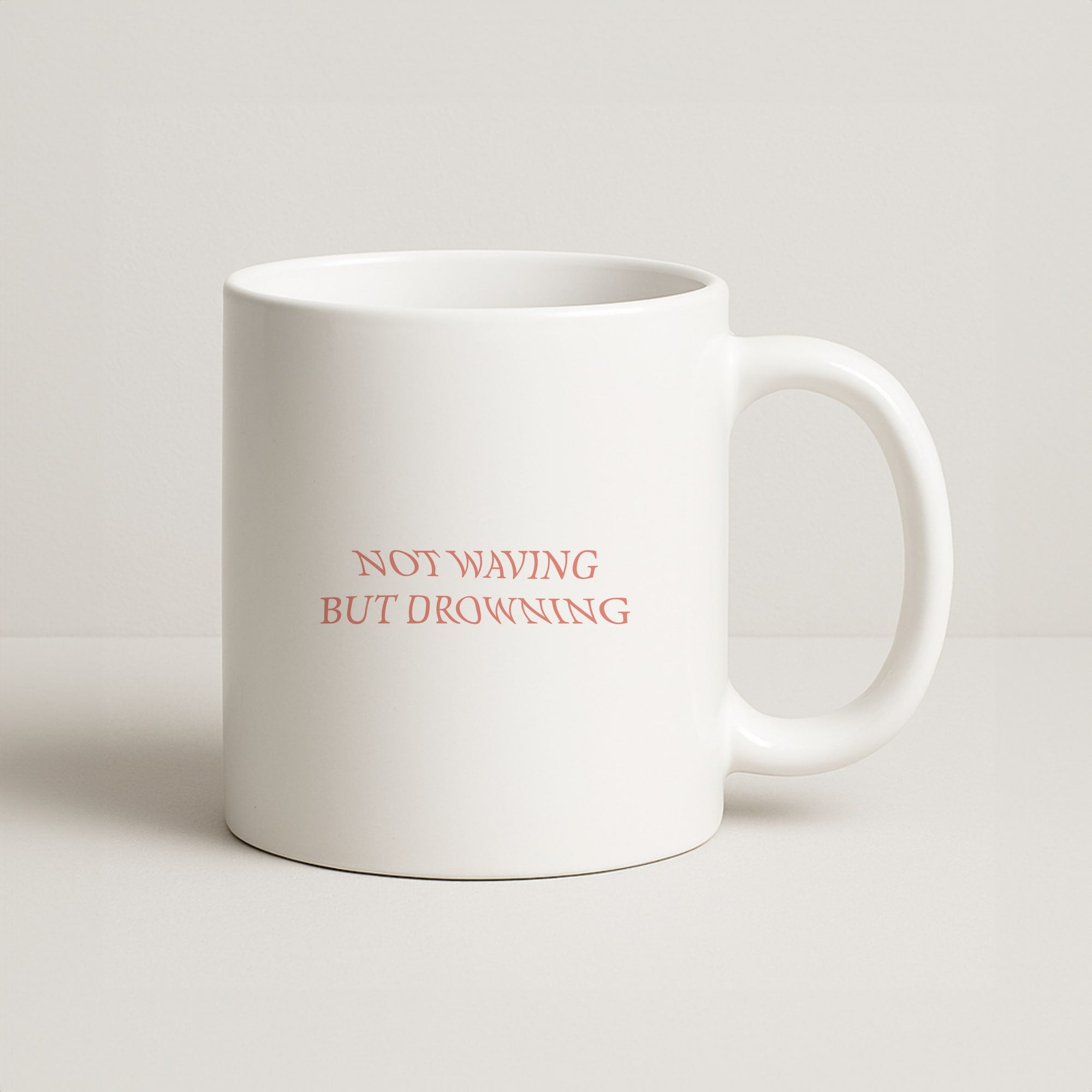 Not Waving But Drowning - Coffee Mug