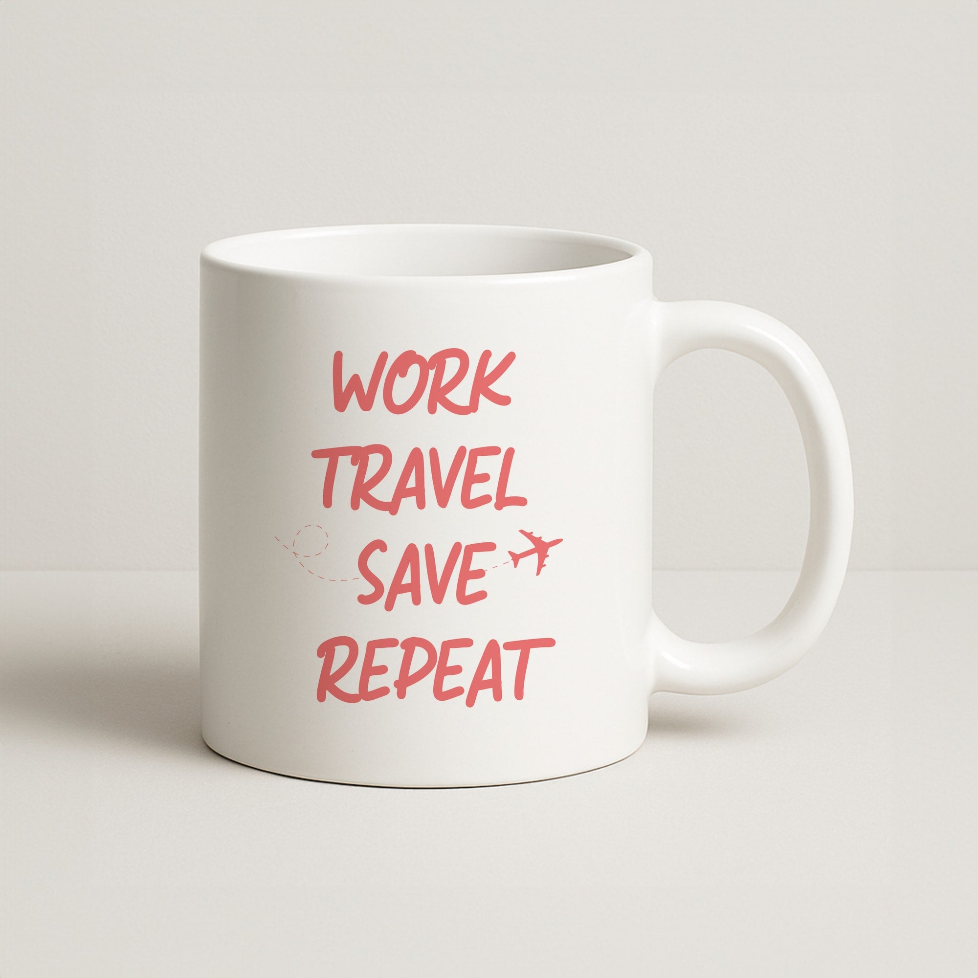 Work Travel Save Repeat - Travel Coffee Mug