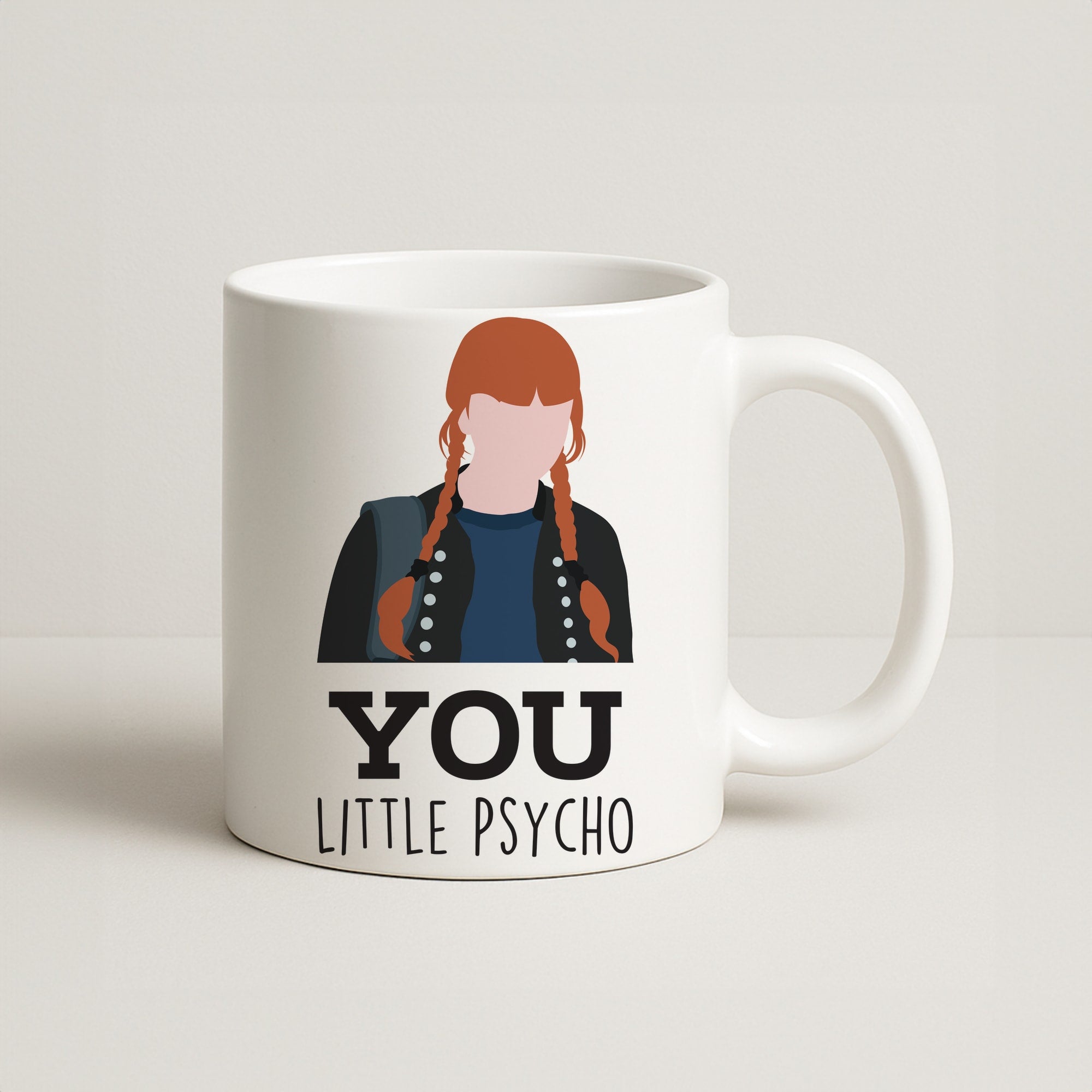 You Little Psycho Coffee Mug