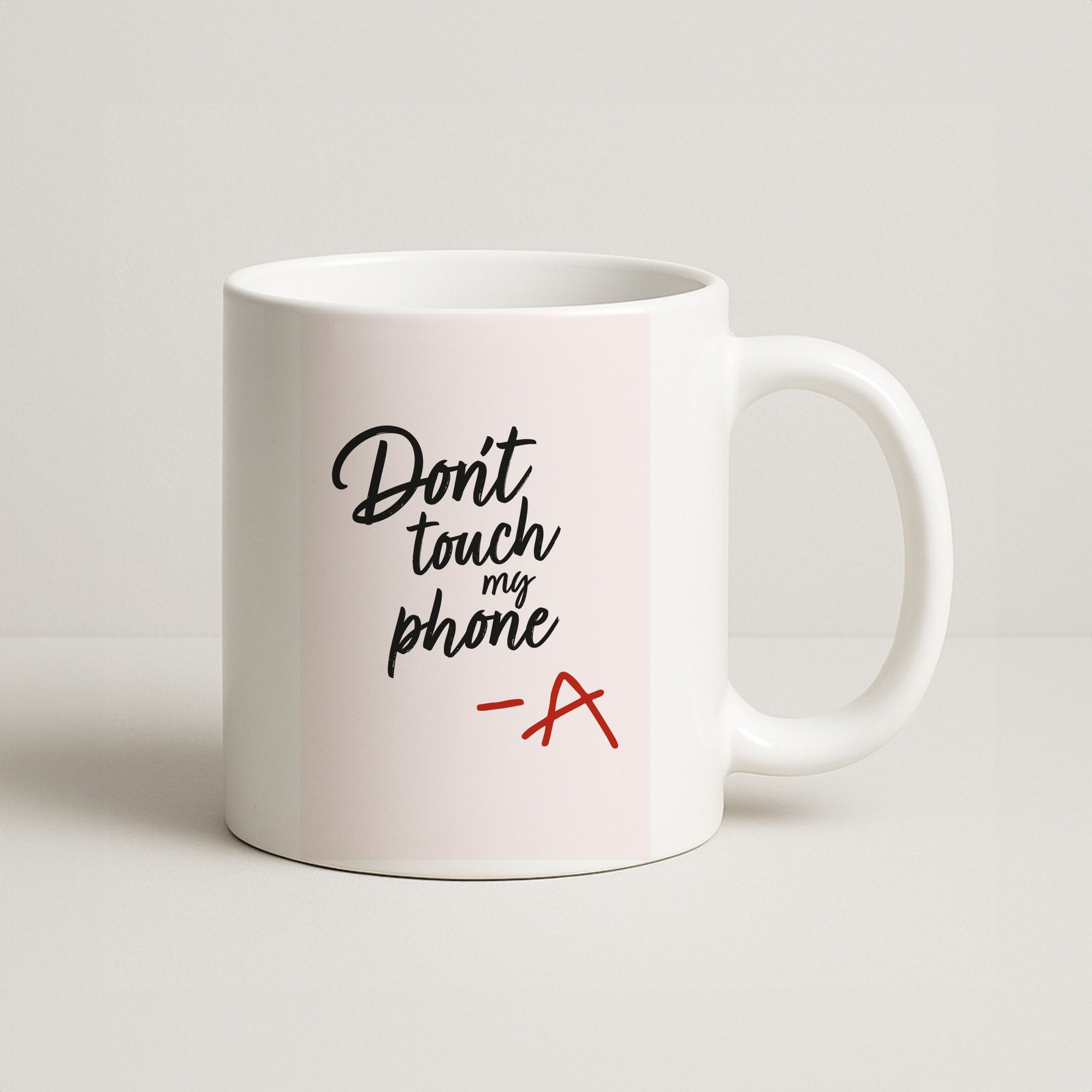 Don't Touch My Phone - PLL Coffee Mug