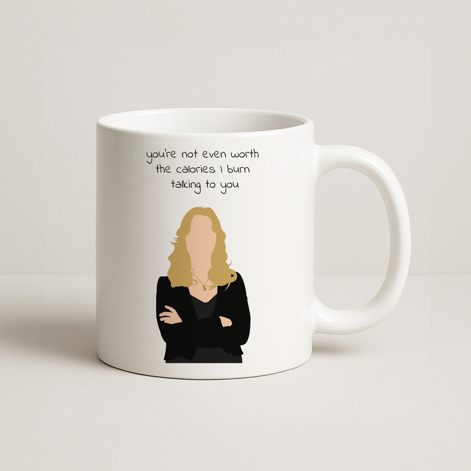 You're Not Even Worth The Calories I Burn Talking To You - VD Coffee Mug