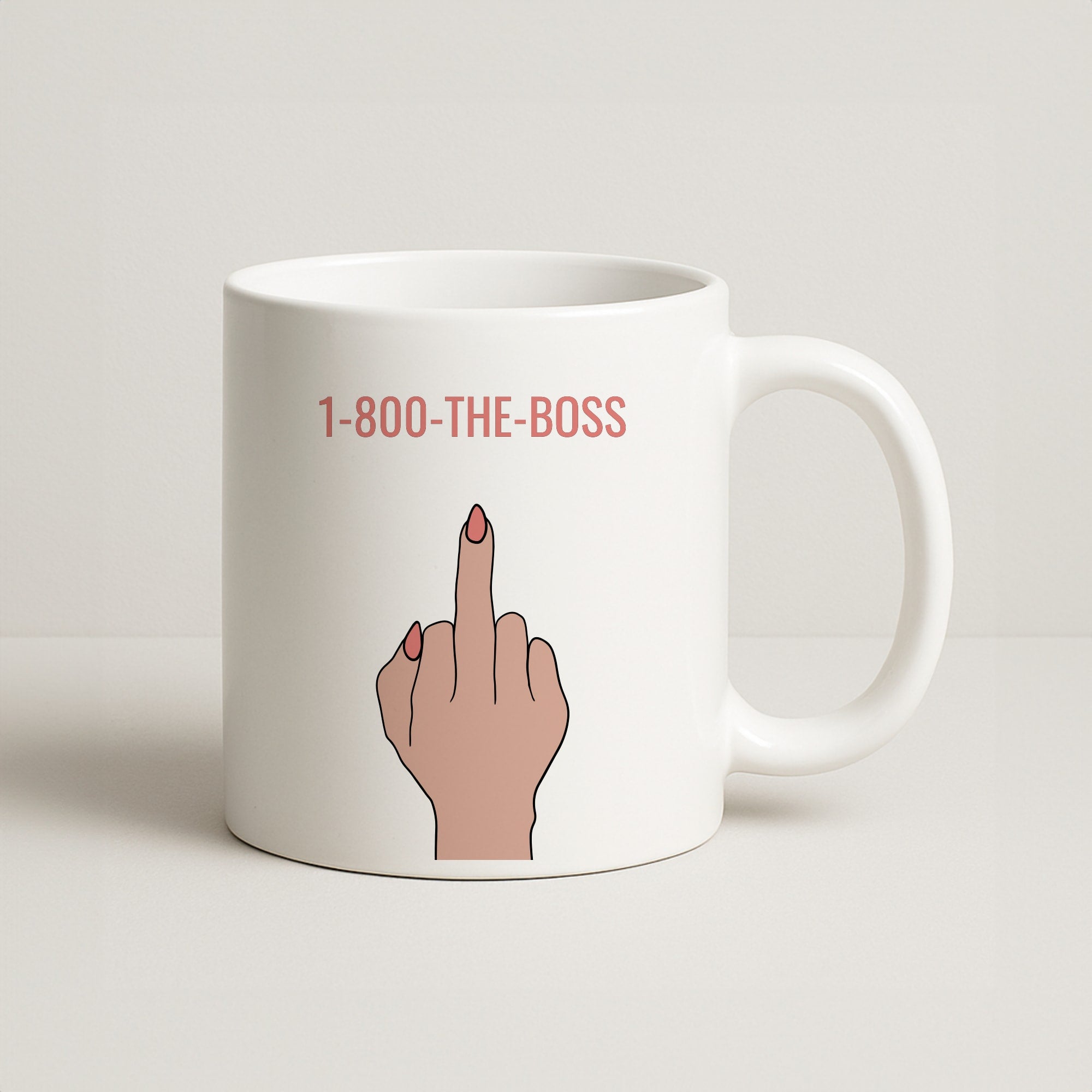 1-800 The Boss Coffee Mug