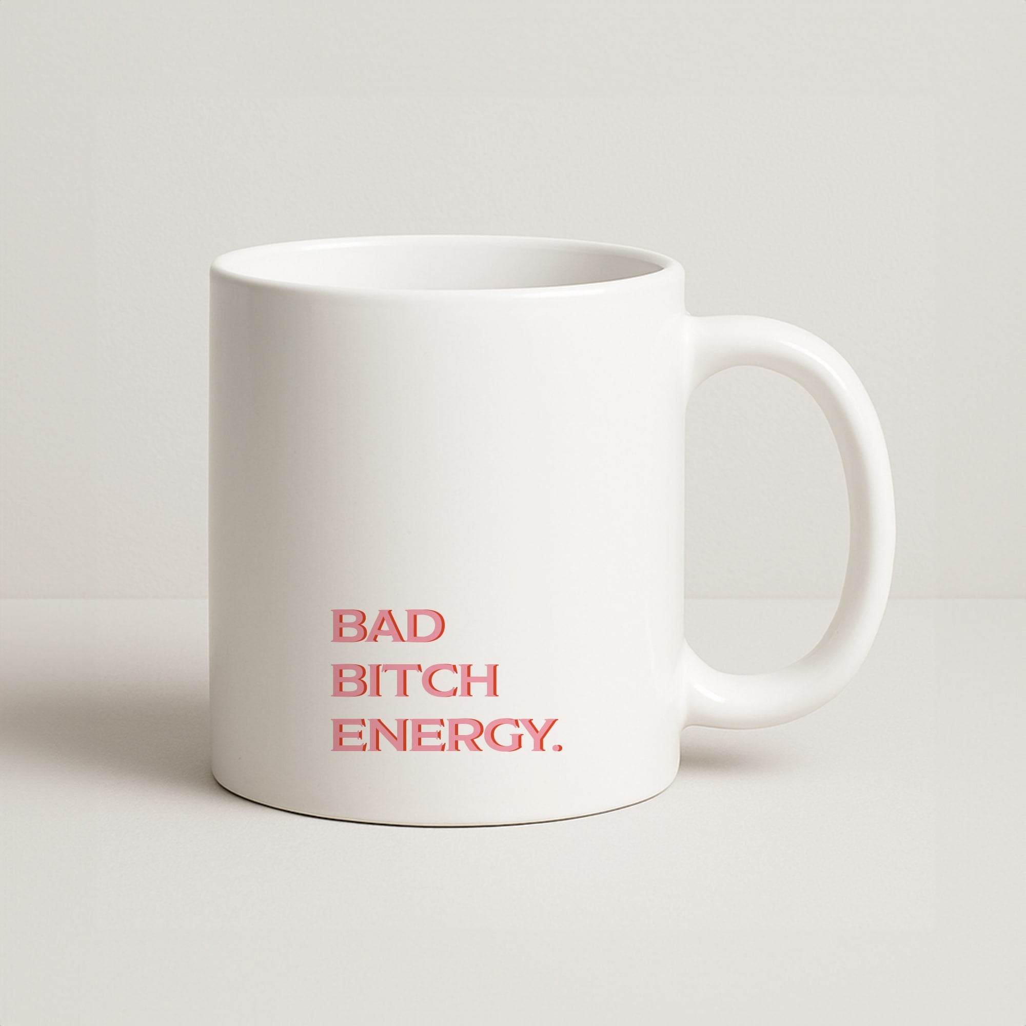 Bad Bitch Energy - Hot Girl Summer Coffee Mug