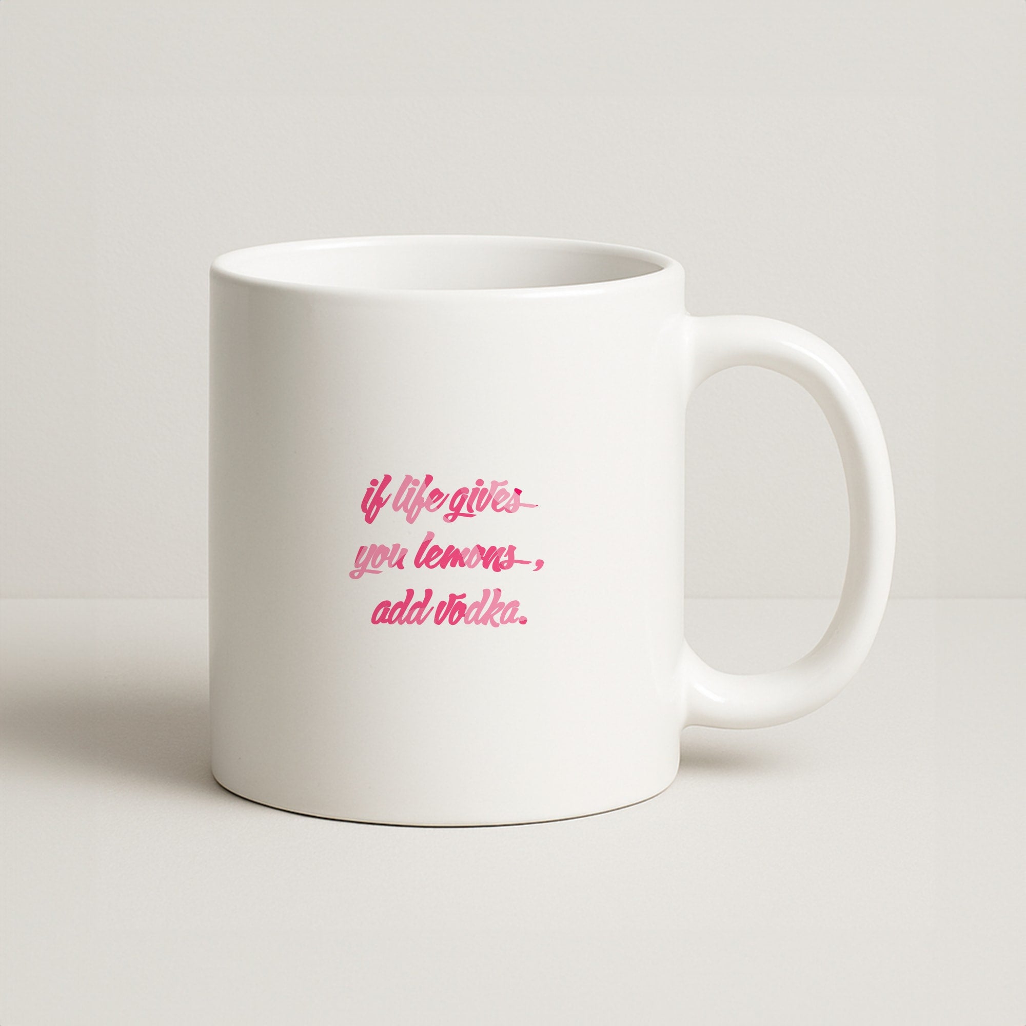 If Life Gives You Lemons, Add Vodka - Sassy Quotes Coffee Mug