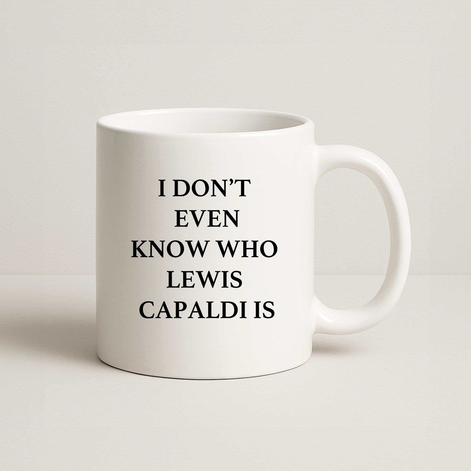 I Don't Even Know Coffee Mug