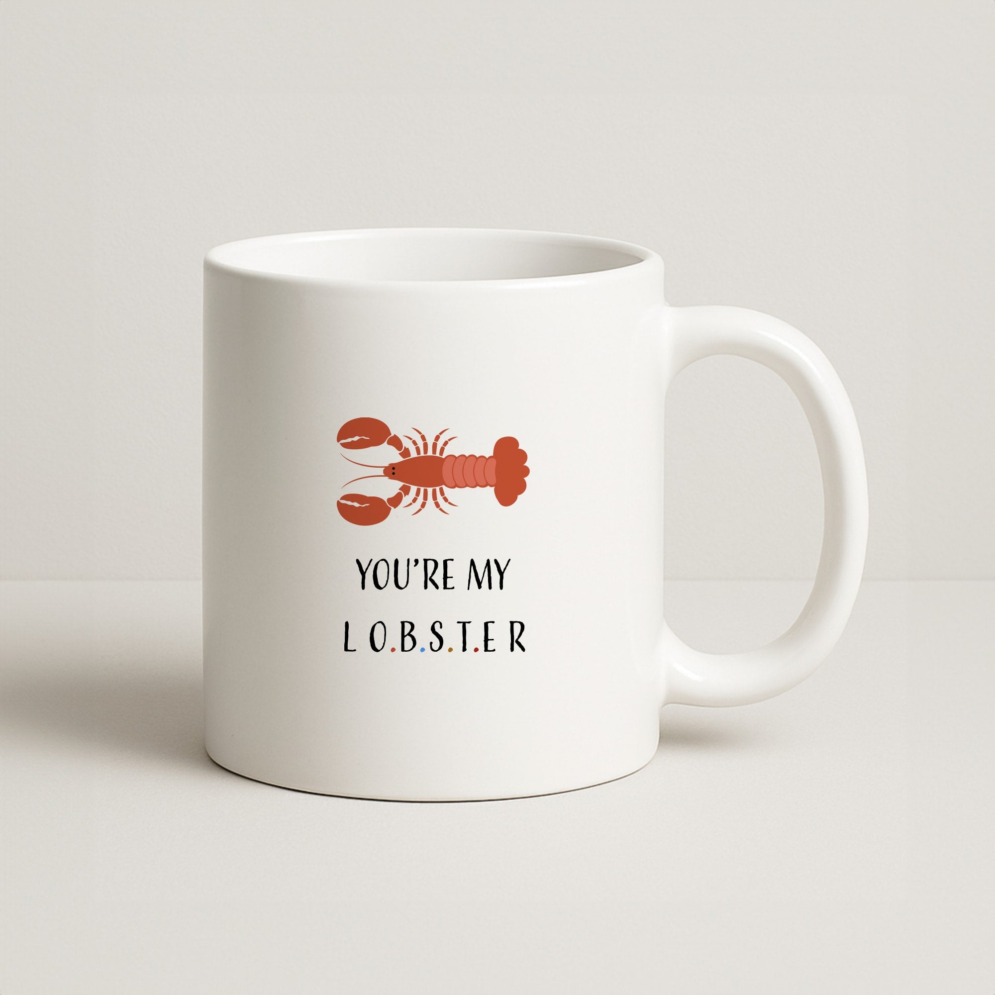 You're My Lobster Coffee Mug