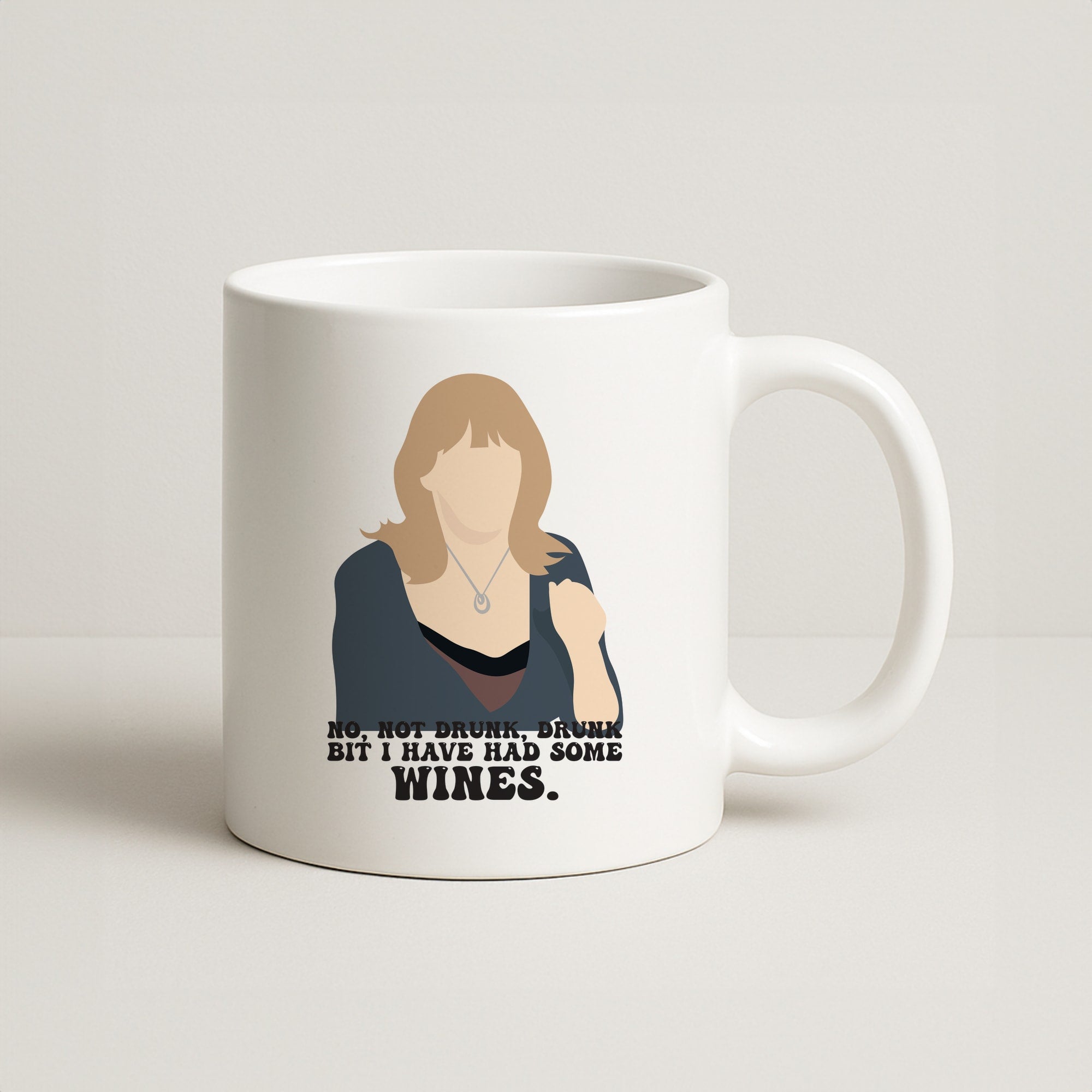I Have Had Some Wines Coffee Mug