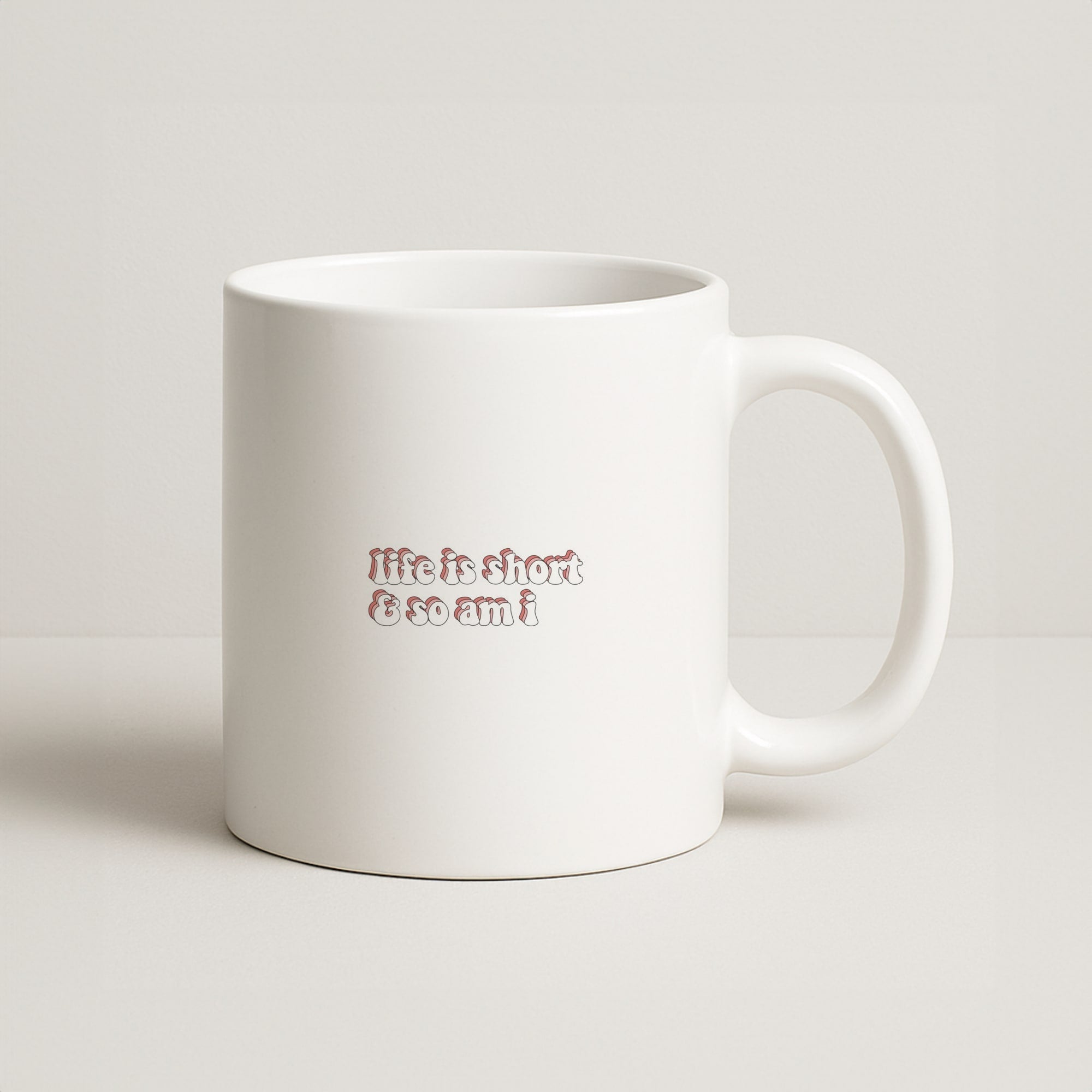 ife Is Short And So Am I - TikTok Coffee Mug