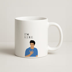 I'm Fine Coffee Mug