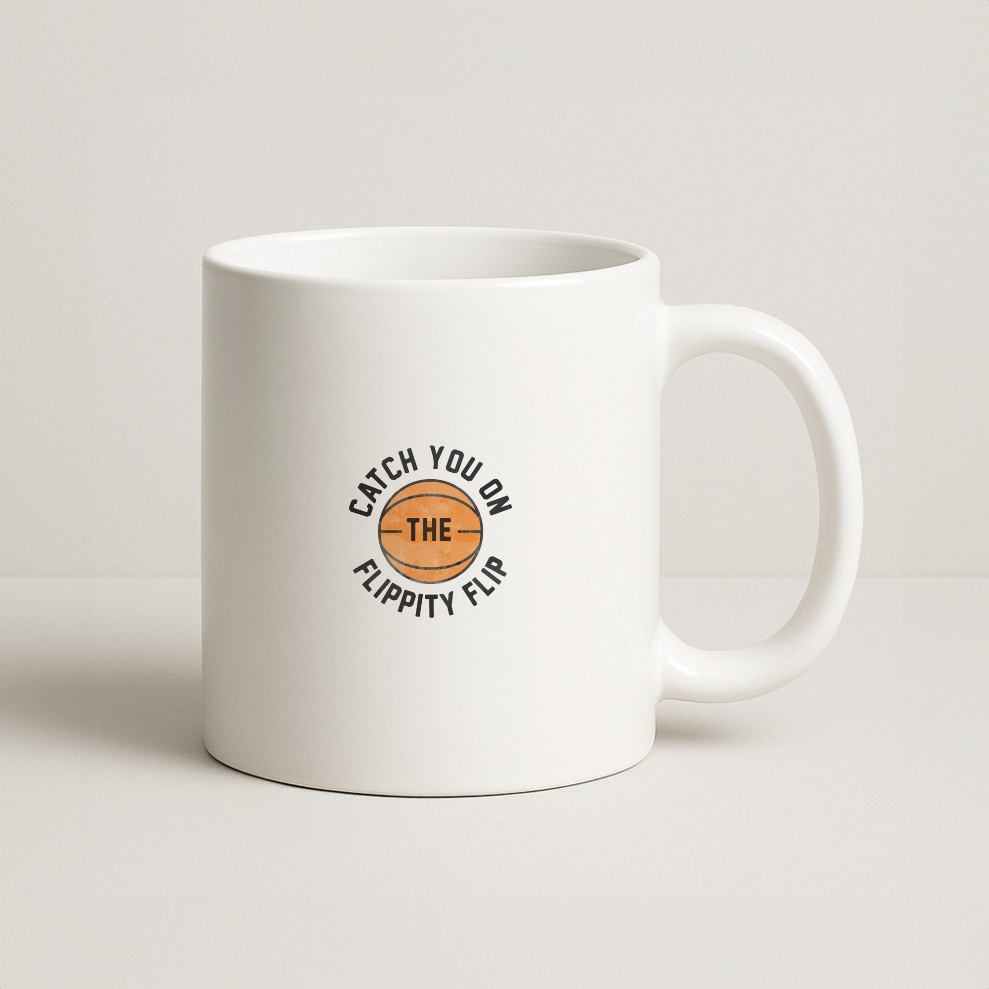 Catch You On The Flippity Flip Coffee Mug