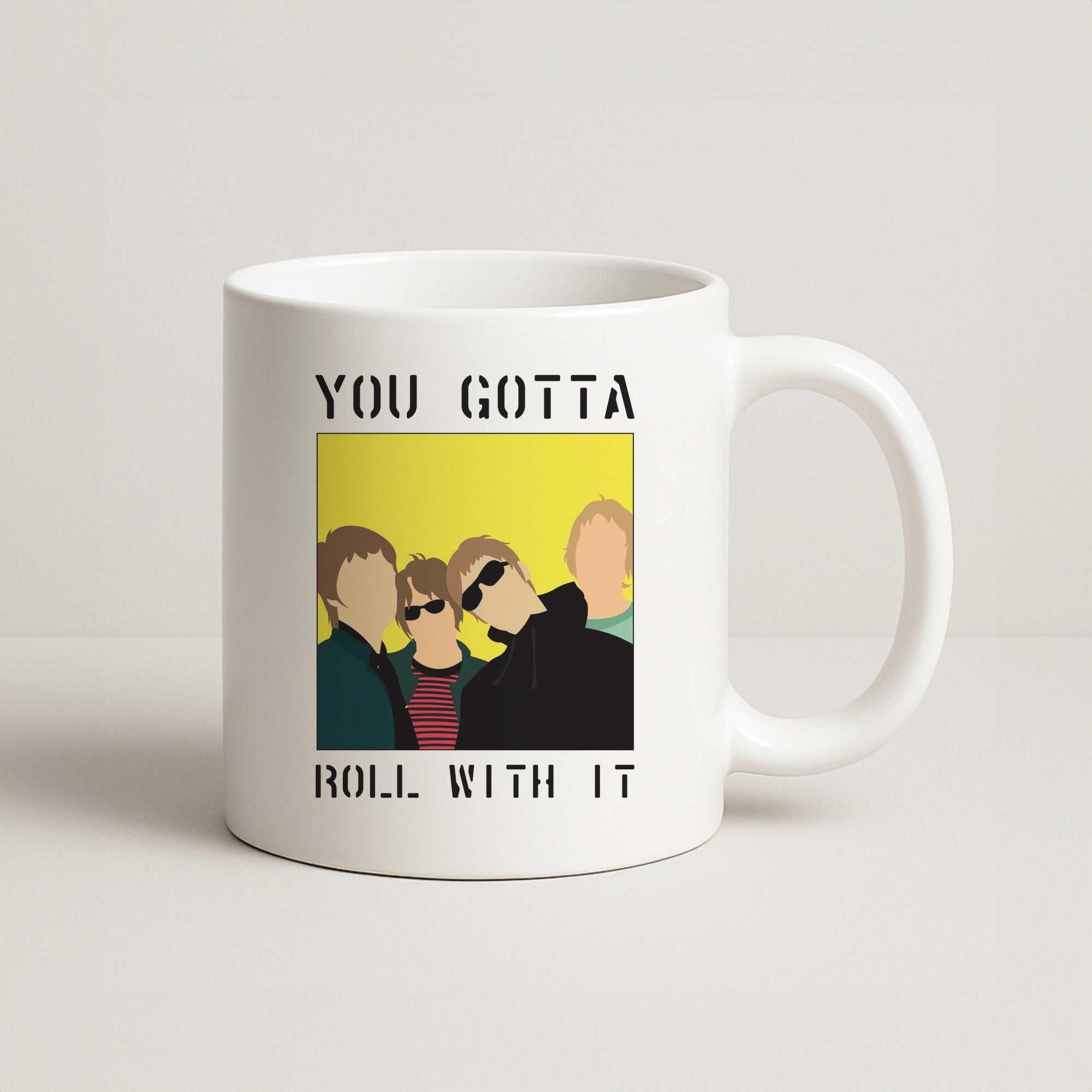 You Gotta Roll With It Coffee Mug