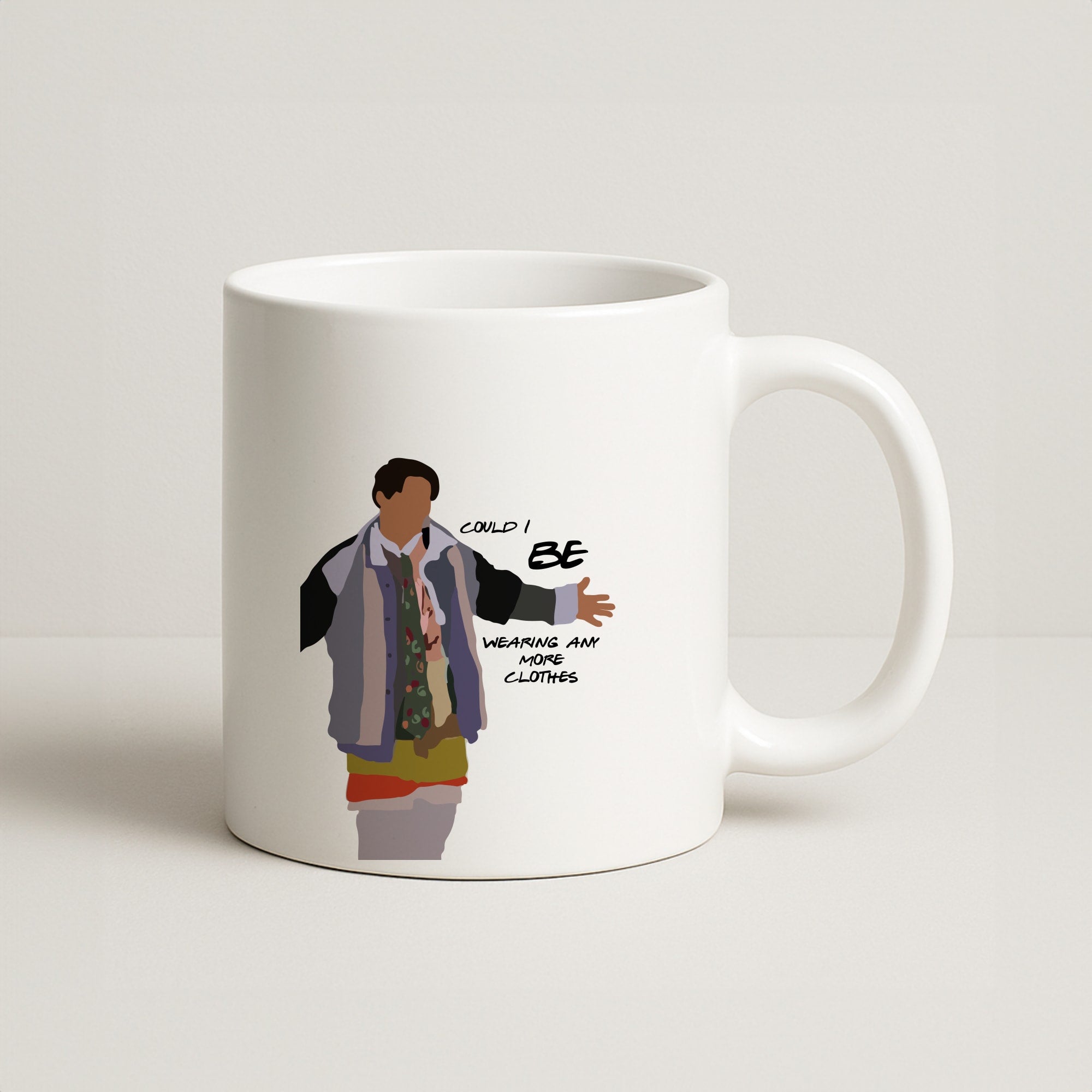 Could I Be Wearing Any More Clothes Coffee Mug