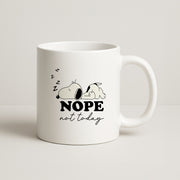 Nope, Not Today Mug 1