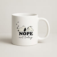 Nope, Not Today Mug