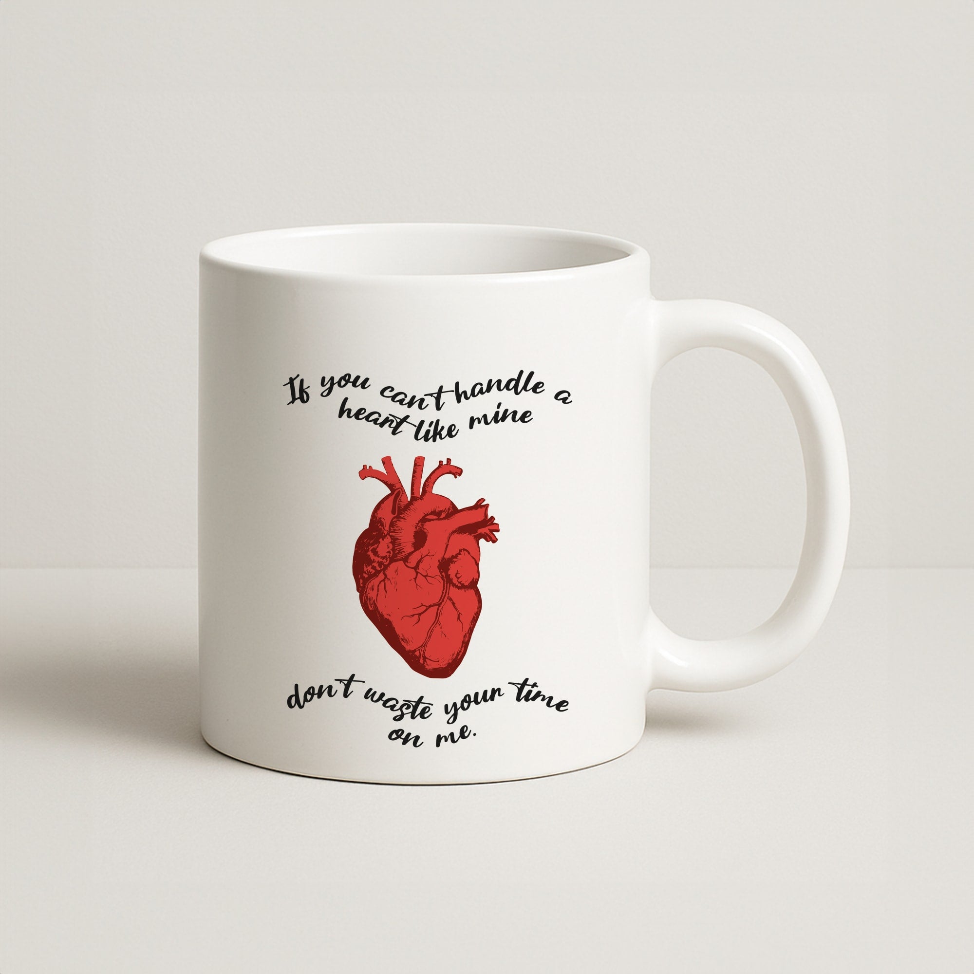 Don't Waste Your Time On Me Coffee Mug