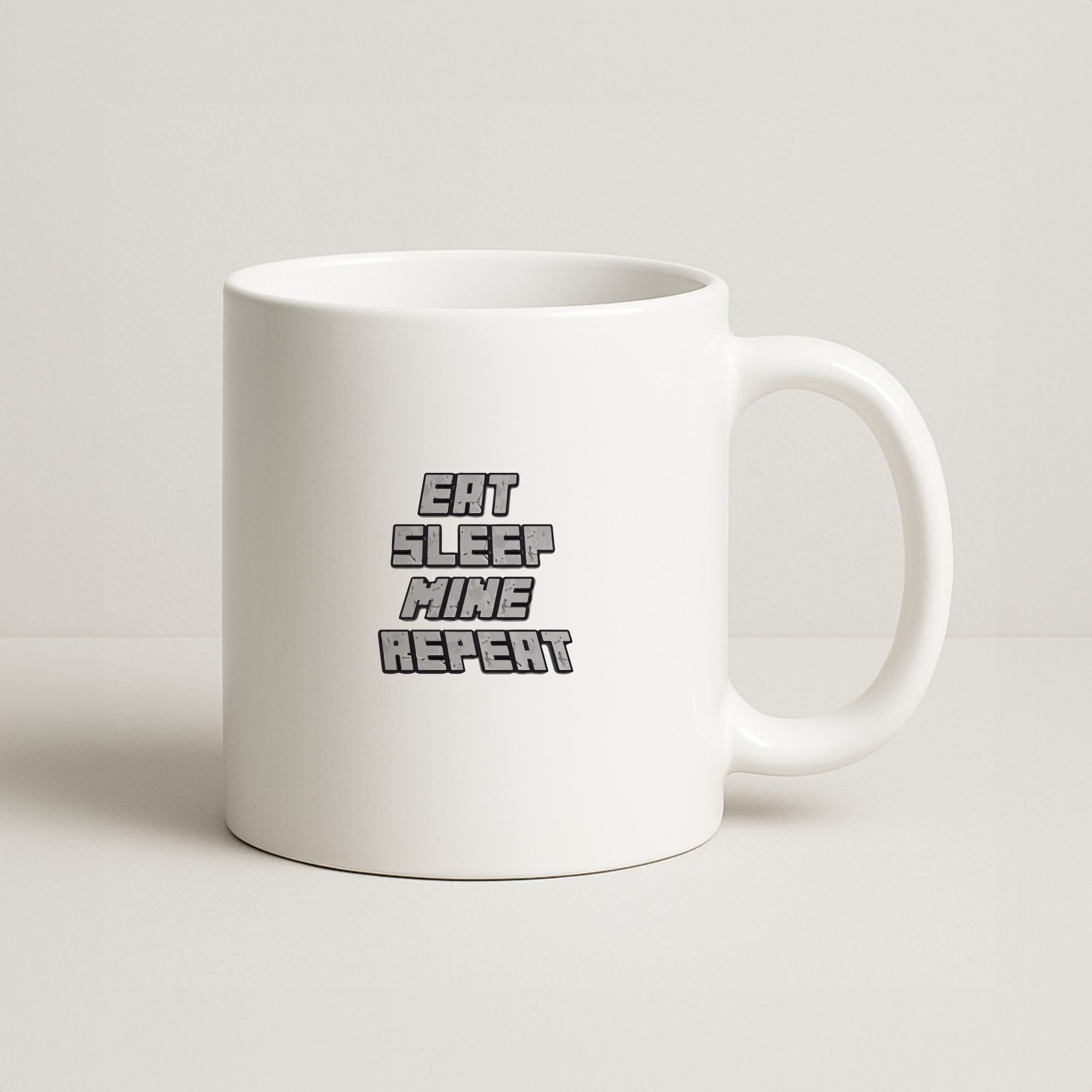 Eat Sleep Mine Repeat Coffee Mug