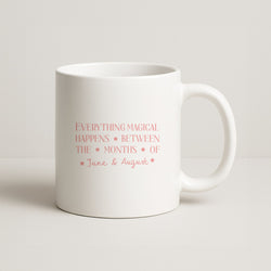 Everything Magical Happens Coffee Mug