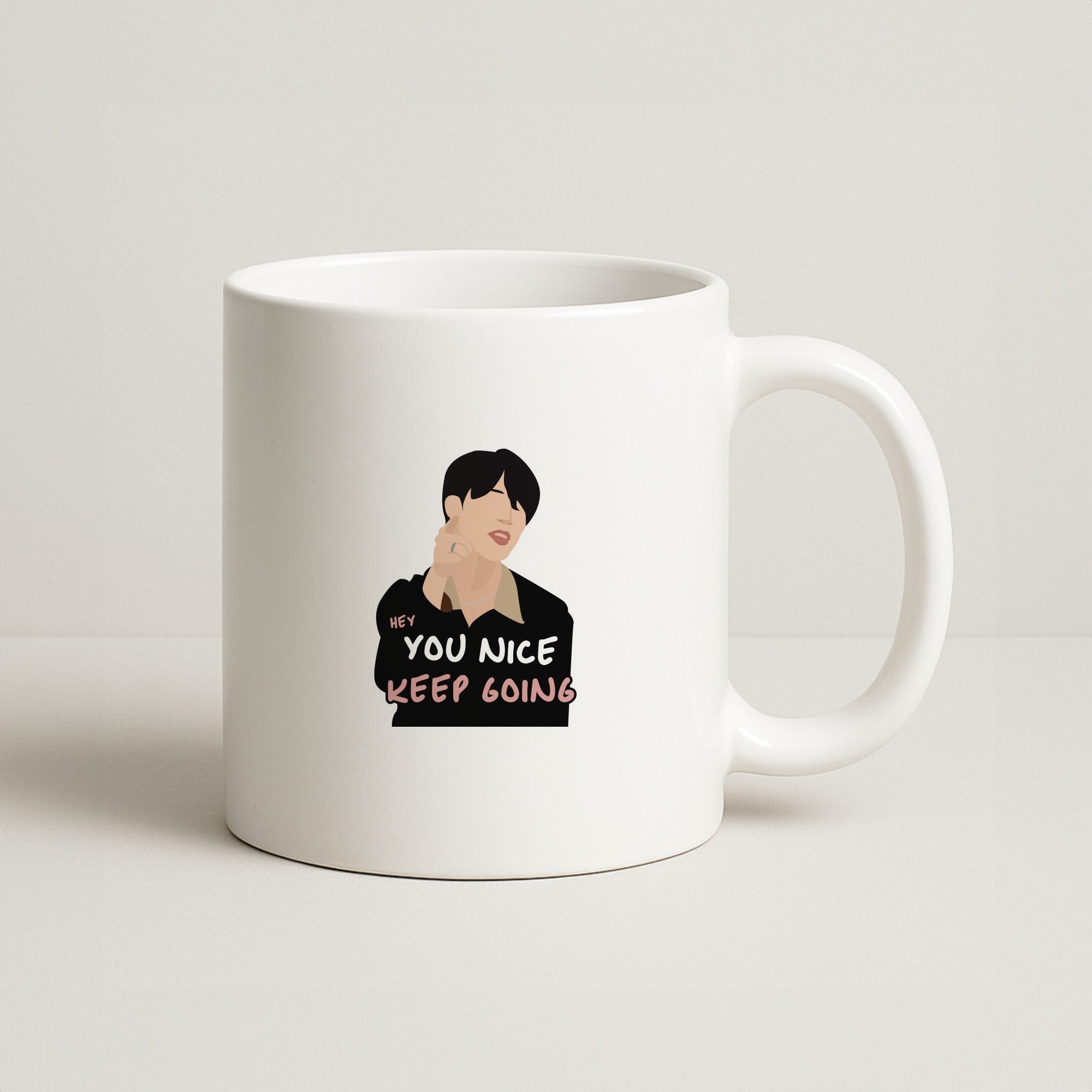 You Nice Keep Going - K Pop Coffee Mug