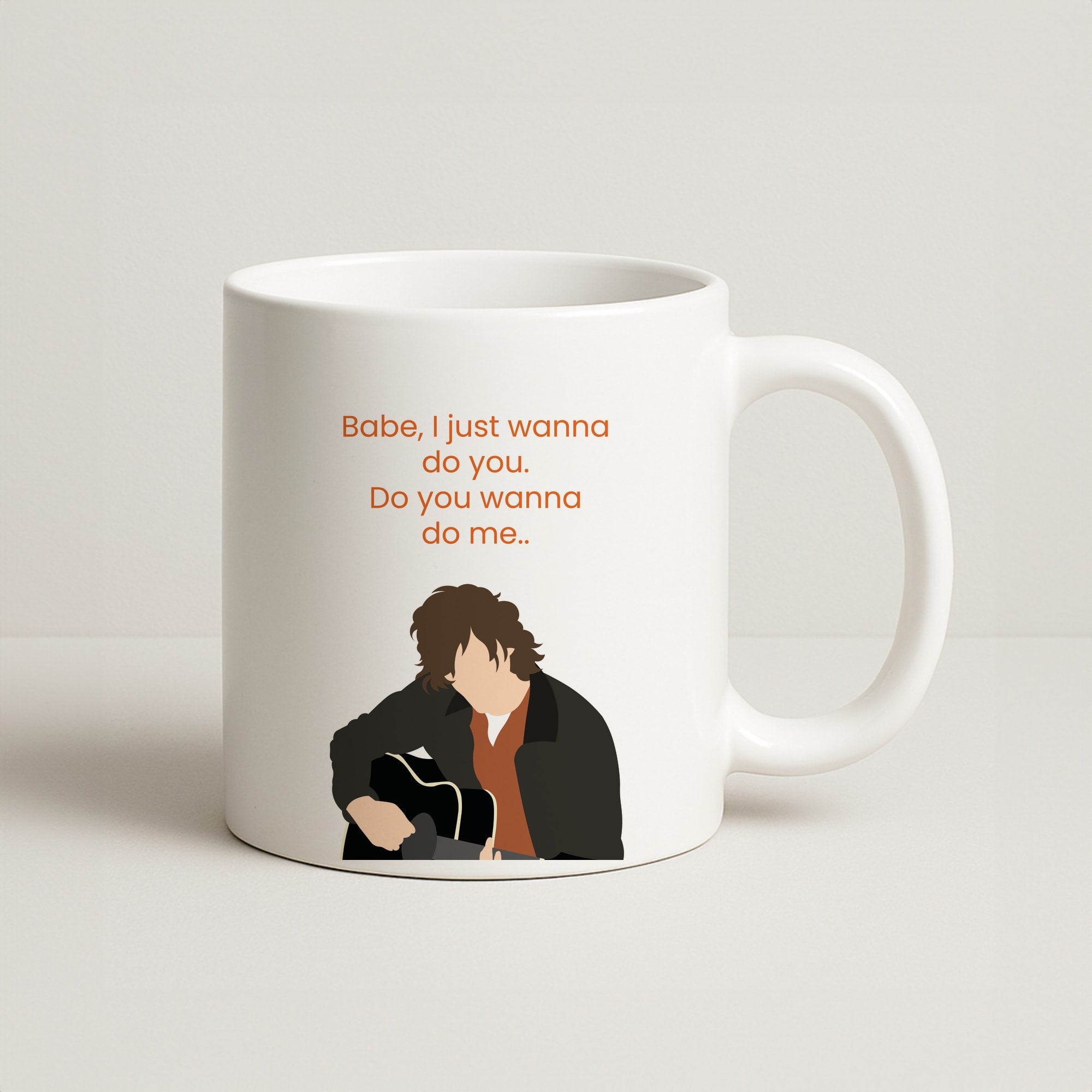 Babe I Just Wanna.. Coffee Mug