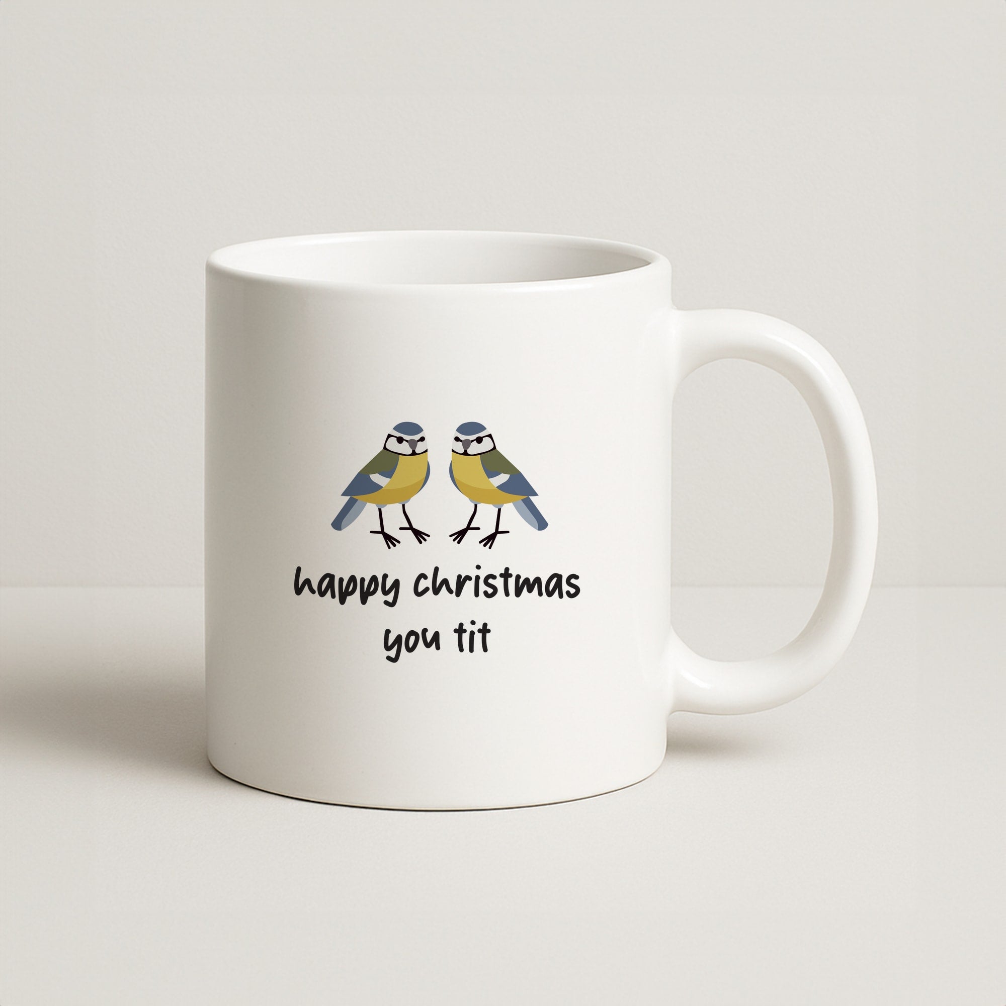 Happy Christmas You Tit - Christmas Coffee Mug