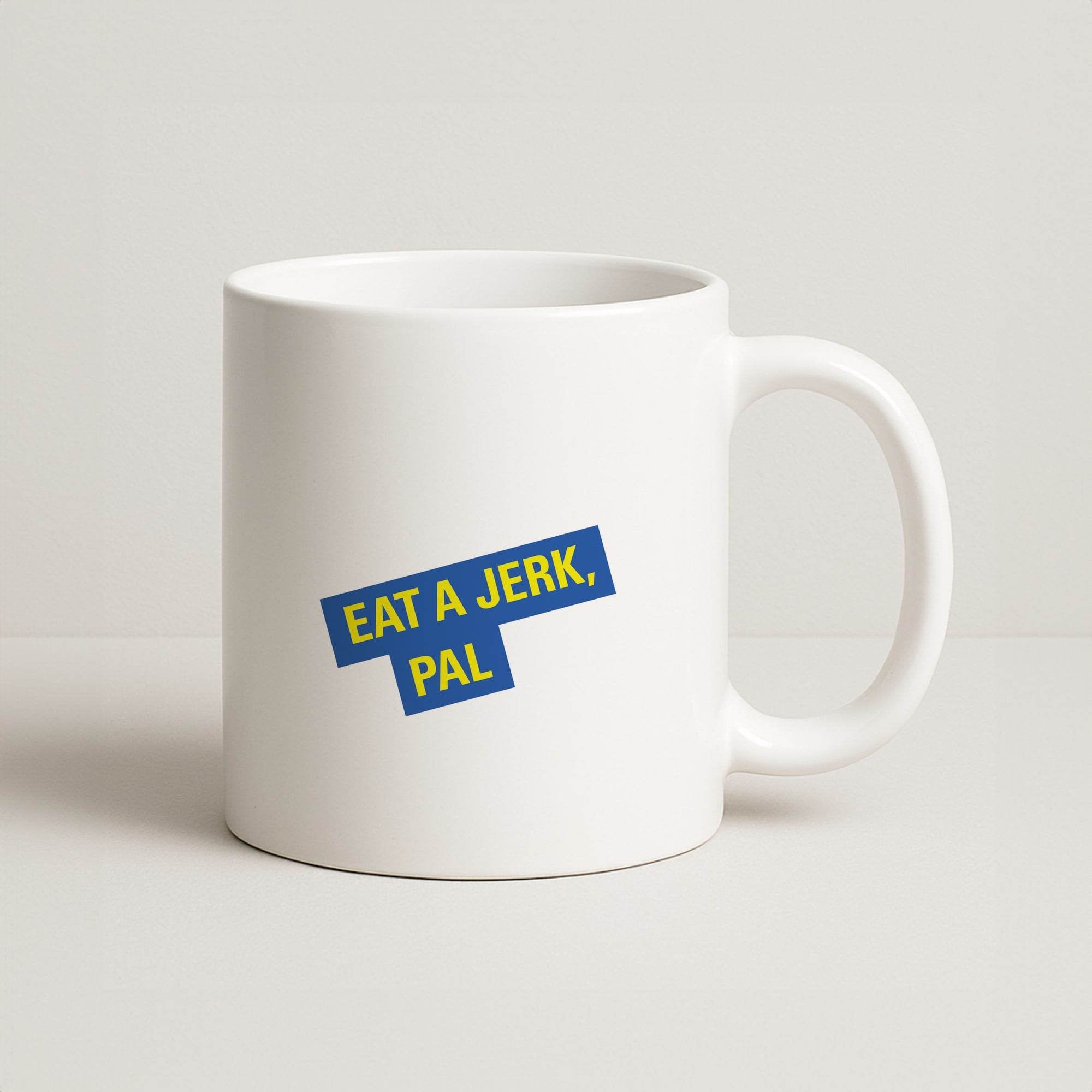 Eat A jerk, Pal - B99 Coffee Mug