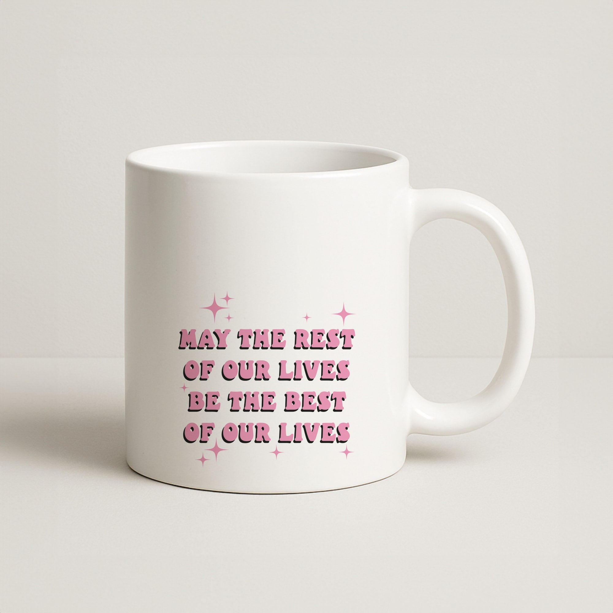 Best Of Our Lives Coffee Mug
