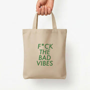 The Bad Vibes - Sassy Quotes Tote Bag 5