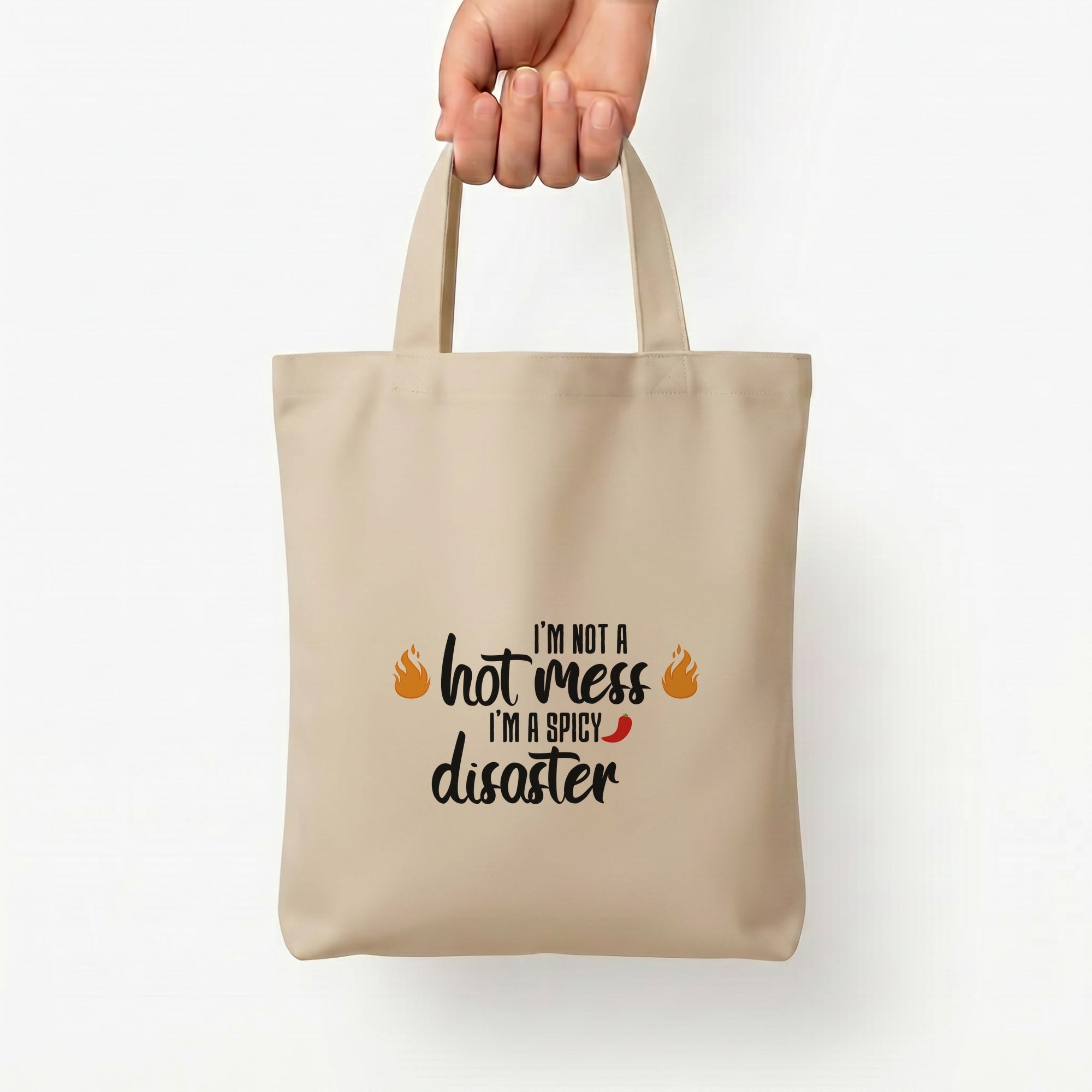 I'm A Spicy Disaster - Funny Quotes Tote Bag — Natural / Small