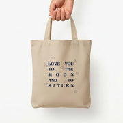 Love You To The Moon And To Saturn - Taylor Tote Bag 5