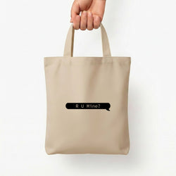 R U Mine? Tote Bag — Natural / Small