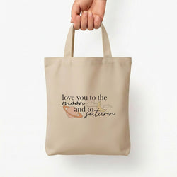 Love You To The Moon And Saturn Tote Bag — Natural / Small